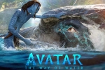 Avatar: The Way of Water new updates, Avatar: The Way of Water release news, terrific openings for avatar the way of water, Kate winslet